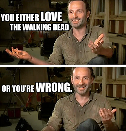 You Either Love The Walking Dead